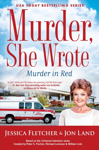 Murder in red : a novel / by Jessica Fletcher & Jon Land.