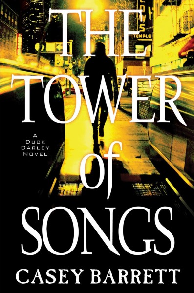 The tower of songs / Casey Barrett.