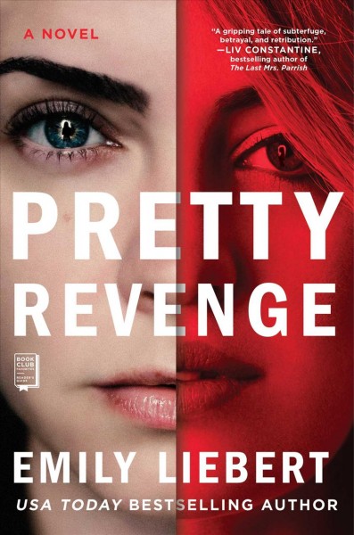 Pretty revenge / Emily Liebert.