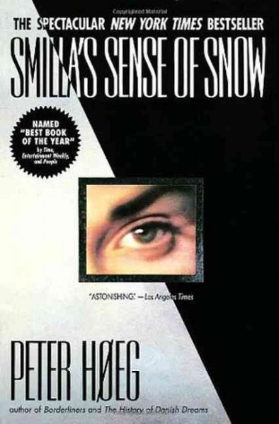 Smilla's sense of snow / Peter Hoeg ; translated by Tiina Nunnally.