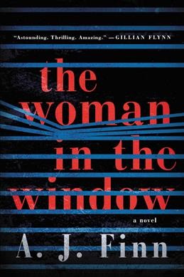 The woman in the window / A. J. Finn.
