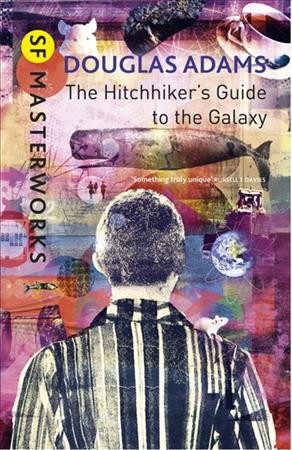 The hitchhiker's guide to the Galaxy / Douglas Adams.