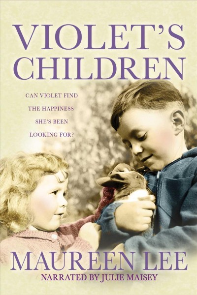 Violet's children [electronic resource] / Maureen Lee.