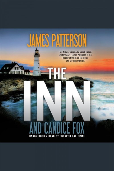 The inn [electronic resource] / James Patterson and Candice Fox.