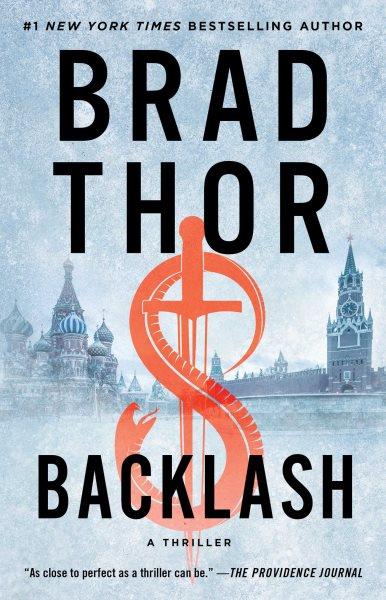 Backlash : a thriller / Brad Thor.