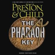 The pharaoh key / Douglas Preston and Lincoln Child.