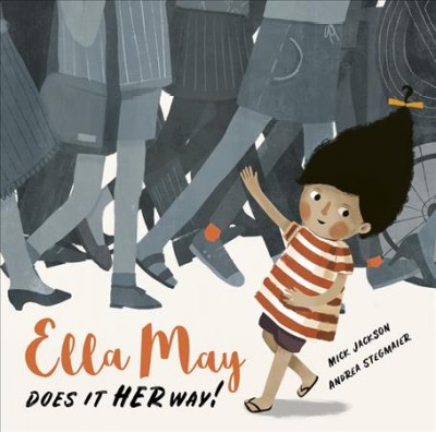 Ella May does it her way / Mick Jackson ; Andrea Stegmaier