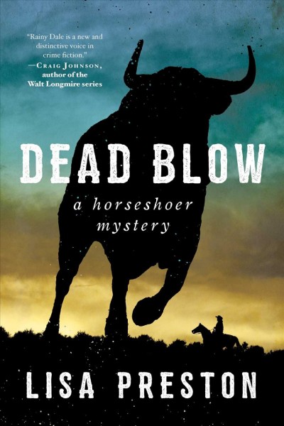 Dead blow : a horseshoer mystery / Lisa Preston.