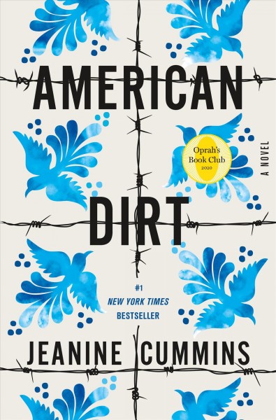 American dirt : a novel / Jeanine Cummins.