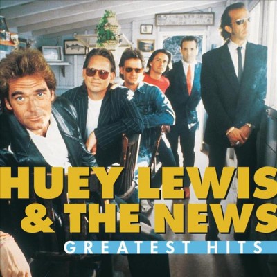 Greatest hits [sound recording] / Huey Lewis & the News.