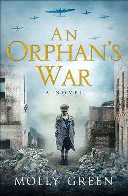 An orphan's war / Molly Green.
