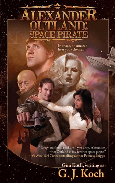 Alexander Outland : space pirate / Gini Koch.