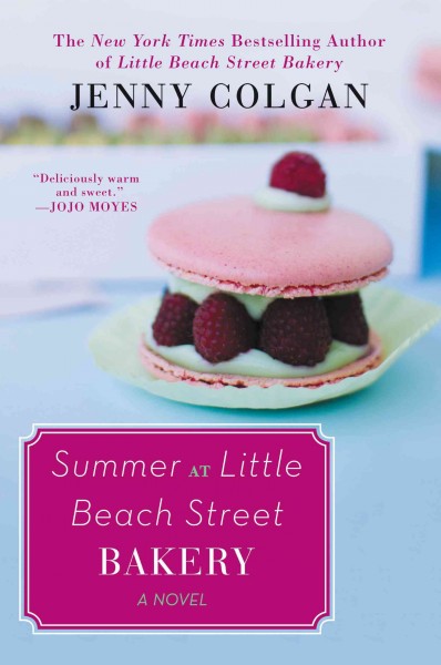 Summer at Little Beach Street Bakery : a novel / Jenny Colgan.