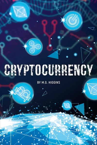Cryptocurrency / by M.G. Higgins