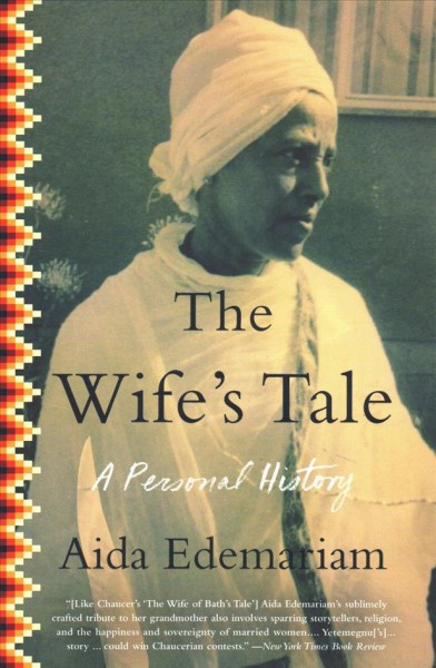 The wife's tale : a personal history / Aida Edemarian.