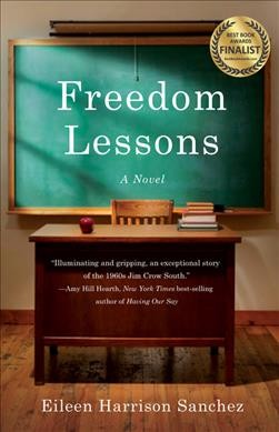 Freedom lessons : a novel / Eileen Harrison Sanchez.