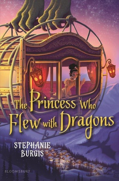 The princess who flew with dragons / Stephanie Burgis.