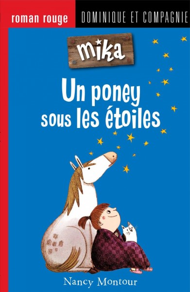Un poney sous les étoiles / Nancy Montour ; illustrations, Marion Arbona.