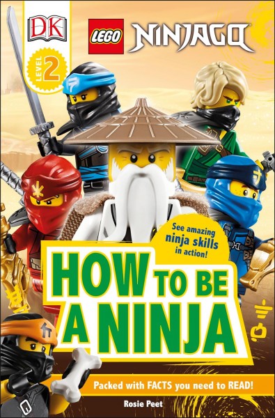How to be a ninja / written by Rosie Peet.