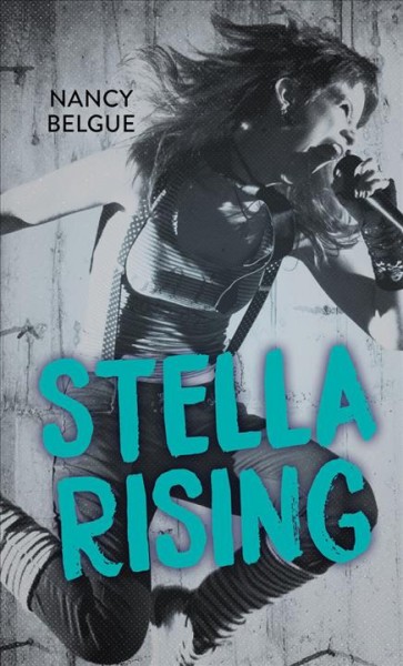 Stella rising / Nancy Belgue.