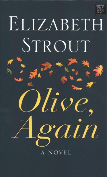 Olive, again : a novel / Elizabeth Strout.