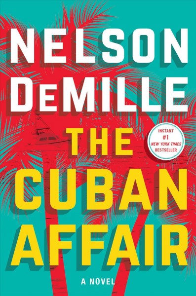 Cuban affair, The  Hardcover{} Nelson DeMille.