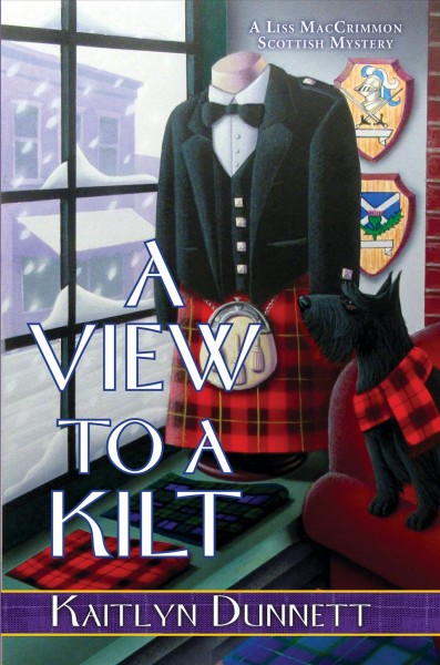 A view to a kilt / Kaitlyn Dunnett.