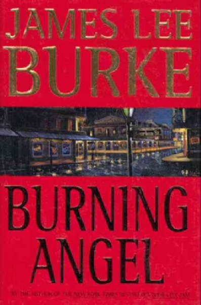 Burning Angel : v. 8 : Dave Robicheaux Series / by James Lee Burke.