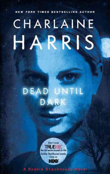 Dead until dark : v. 1 : Sookie Stackhouse / Charlaine Harris.