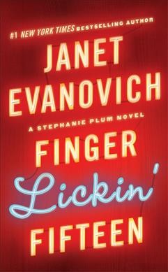 Finger Lickin' Fifteen : v. 15 : Stephanie Plum / Janet Evanovich.