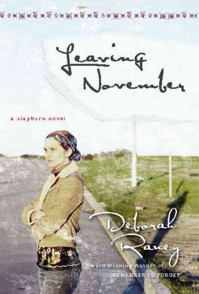 Leaving November : v. 2 : a Clayburn novel / Deborah Raney.