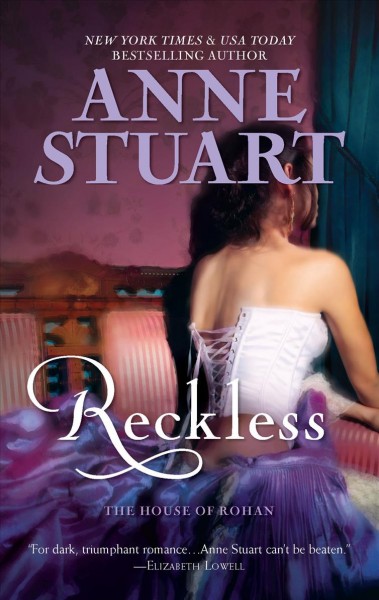 Reckless : v.2 : House of Rohan / Anne Stuart.