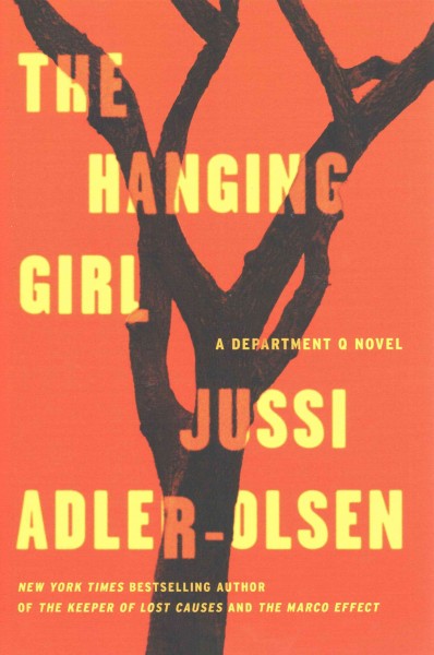 The Hanging Girl : v. 6 : Department Q / Jussi Adler-Olsen ; translated by William Frost.