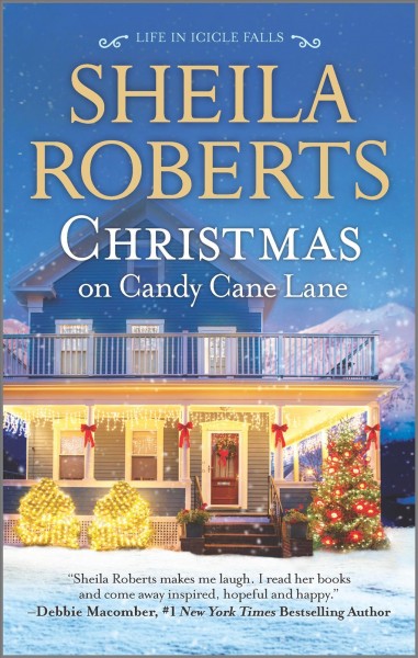Christmas on Candy Cane Lane : v. 8 : Life in Icicle Falls / Sheila Roberts.