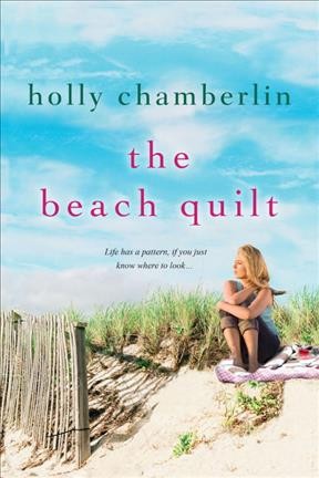 The Beach Quilt : v. 3 : Yorktide, Maine / Holly Chamberlin.