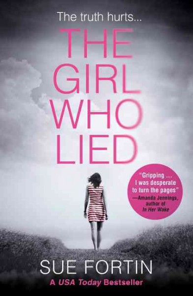 The girl who lied / : v. 1: Girl Who Lied Sue Fortin.