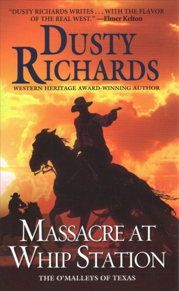 Massacre at Whip Station / Dusty Richards.