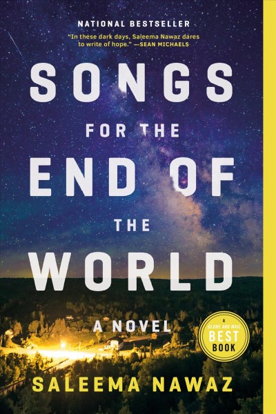 Songs for the end of the world / Saleema Nawaz.