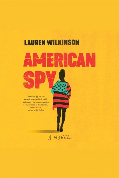 American spy : a novel / Lauren Wilkinson.