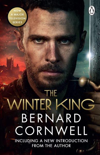 The winter king : a novel of Arthur / Bernard Cornwell.