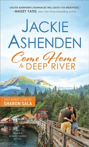 Come home to Deep River / Jackie Ashenden.