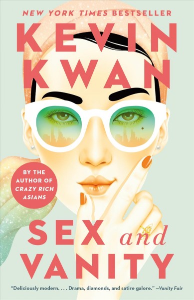 Sex and vanity / Kevin Kwan.