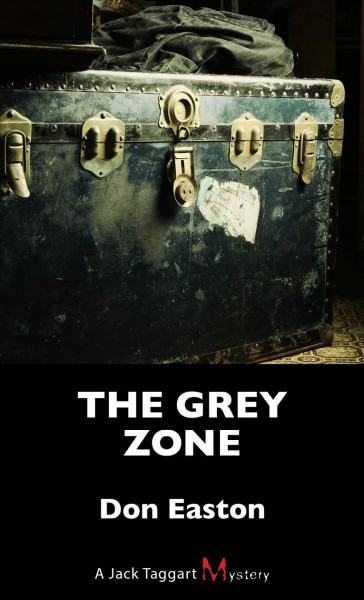 The grey zone / Don Easton.