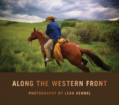 Along the western front / photography by Leah Hennel.