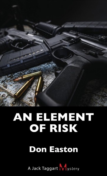 An element of risk / Don Easton.