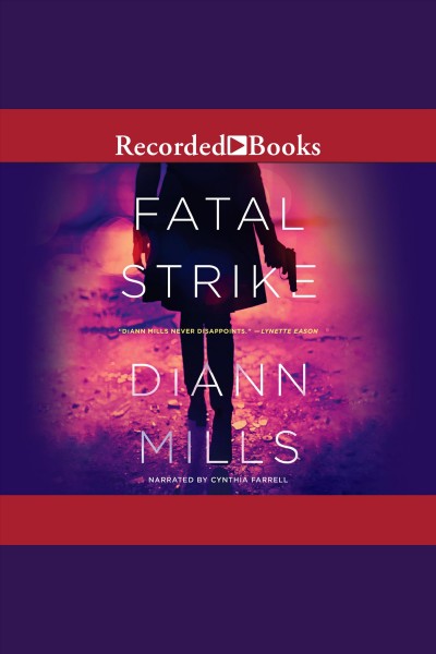 Fatal strike [electronic resource] / DiAnn Mills.