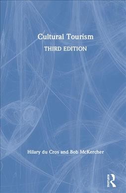 Cultural tourism / Hilary du Cros and Bob McKercher.