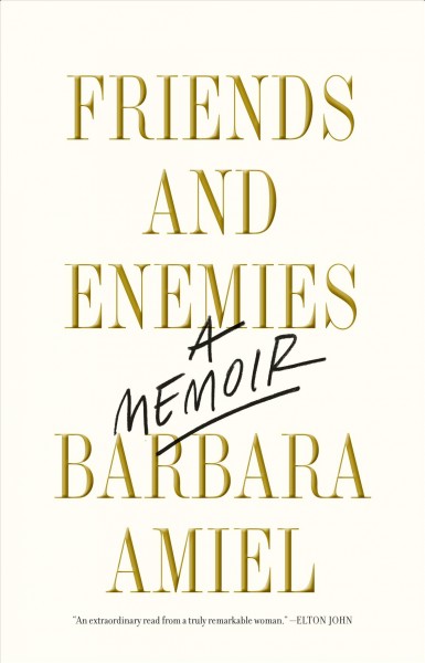 Friends and enemies / Barbara Amiel.
