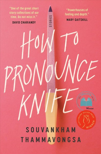 How to pronounce knife / Souvankham Thammavongsa.