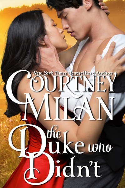 The duke who didn't / Courtney Milan.